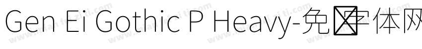 Gen Ei Gothic P Heavy字体转换